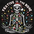 thumbnail image 2 of Xmas Skeleton Festive To The Bone Graphic T Shirt Men or Women Brisco Brands S, 2 of 6