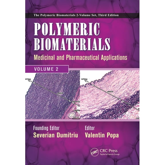 Polymeric Biomaterials: Medicinal and Pharmaceutical Applications, Volume 2, (Paperback)