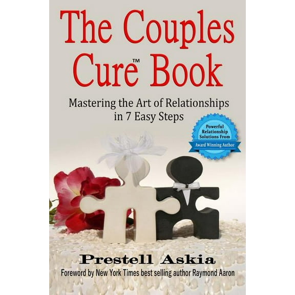 The Couples Cure Book: Mastering the Art of Relationships in 7 Easy Steps Paperback