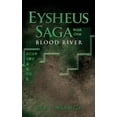 thumbnail image 2 of Eysheus Saga, Book One, Blood River, 2 of 2