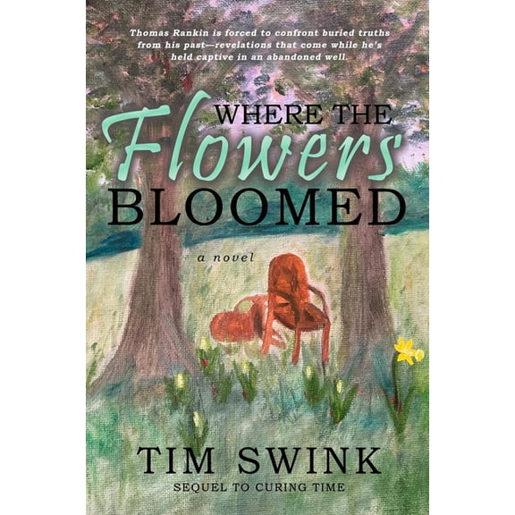 Where the Flowers Bloomed, (Paperback)