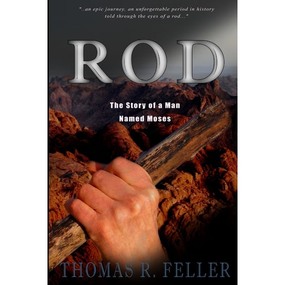 Rod: The Story of a Man Named Moses, (Paperback)