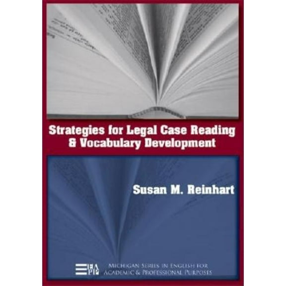 Michigan English for Academic & Professi Strategies for Legal Case Reading and Vocabulary Development, (Paperback)