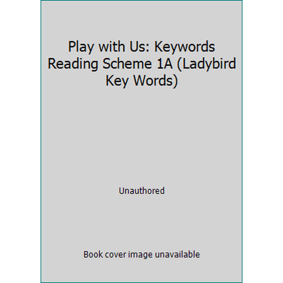 Pre-Owned Play with Us: Keywords Reading Scheme 1A (Ladybird Key Words) (Hardcover) 0721457592 9780721457598