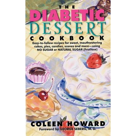 - The Diabetic Dessert Cookbook