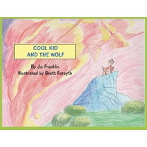 Cool Kid and the Wolf (Paperback)