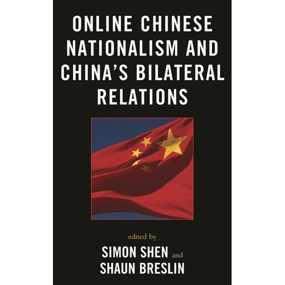 Challenges Facing Chinese Political Deve Online Chinese Nationalism and China's Bilateral Relations, (Hardcover)