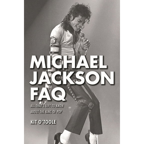 Pre-Owned Michael Jackson FAQ: All That's Left to Know About the King of Pop Paperback