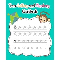 Trace Letters and Numbers Workbook Trace Letters and Numbers Workbook: Learn How to Write Alphabet Upper and Lower Case and Numbers, Book 2, (Paperback)