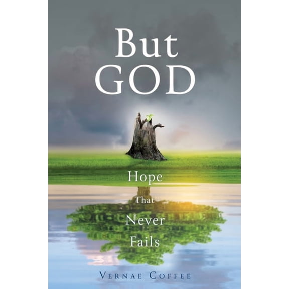 But GOD: Hope that Never Fails, (Paperback)