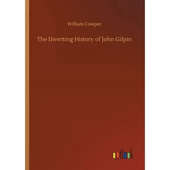 The Diverting History of John Gilpin (Paperback)