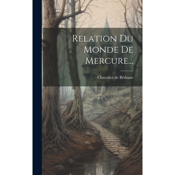 Relation Du Monde De Mercure... (Hardcover)
