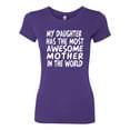 thumbnail image 2 of Wild Bobby, My Daughter Has The Most Awesome Mother Mother's Day Womens Slim Fit Junior Tee, Purple Rush, Large, 2 of 3
