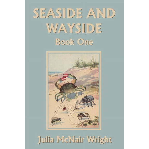 Seaside and Wayside, Book One (Yesterday's Classics), (Paperback)