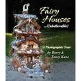 thumbnail image 1 of Fairy Houses . . . Unbelievable!, Tracy Kane, Barry Kane Paperback, 1 of 2