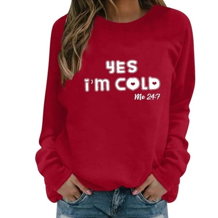 

jsaierl Yes I m Cold Sweatshirt Women Long Sleeve Letter Print Top Funny Crewneck Sweatshirt Loose Fit Pullover Christmas Gifts for Women