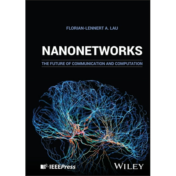 Nanonetworks: The Future of Communication and Computation, (Hardcover)