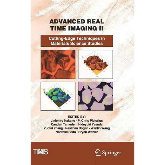 Minerals, Metals & Materials Advanced Real Time Imaging II: Cutting-Edge Techniques in Materials Science Studies, (Hardcover)