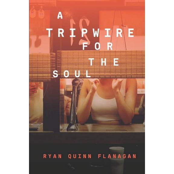 A Tripwire For The Soul (Paperback)