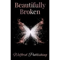 Beautifully Broken, (Paperback)
