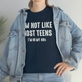 thumbnail image 7 of I'm Not Like Most Teens...I'm In My 40s, Funny Birthday Gift Shirt -ID: 490, 7 of 7