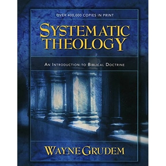 Pre-Owned Systematic Theology: An Introduction to Biblical Doctrine by Wayne Grudem (2000-08-01) Paperback - USED