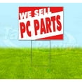 thumbnail image 1 of We Sell Pc Parts (18" x 24") Yard Sign, Includes Metal Step Stake, 1 of 6