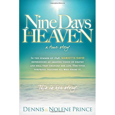 Pre-Owned Nine Days in Heaven: A True Story Paperback