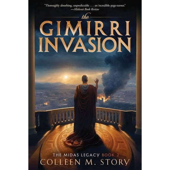 The Midas Legacy The Gimirri Invasion, Book 2, (Paperback)