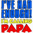 thumbnail image 2 of CafePress - Had Enough Calling Papa Body Suit - Long Sleeve Cotton Baby Bodysuit, 2 of 4