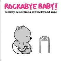 Rockabye Baby - Lullaby Renditions of Fleetwood Mac - Kids & Family - CD