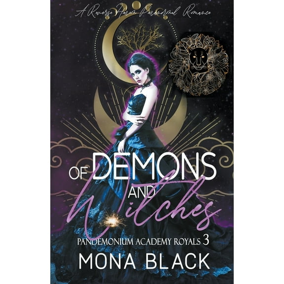Pandemonium Academy Royals Of Demons and Witches: a Reverse Harem Paranormal Romance, Book 3, (Paperback)