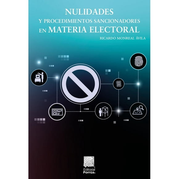 Nulidades y procedimientos sancionadores en materia electoral
