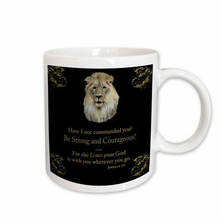

3dRose Joshua 1 verse 9 Be Strong and Courageous illustrated with a Lion in gold on a black background. Ceramic Mug 11-ounce