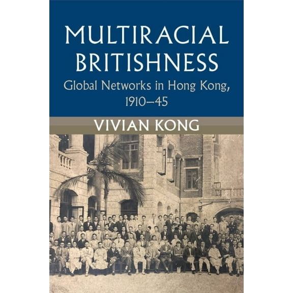 Modern British Histories Multiracial Britishness, (Paperback)