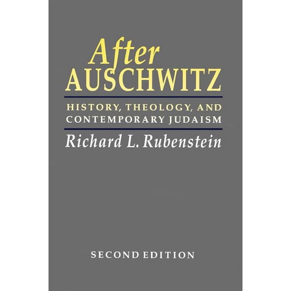 Johns Hopkins Jewish Studies After Auschwitz: History, Theology, and Contemporary Judaism, (Paperback)