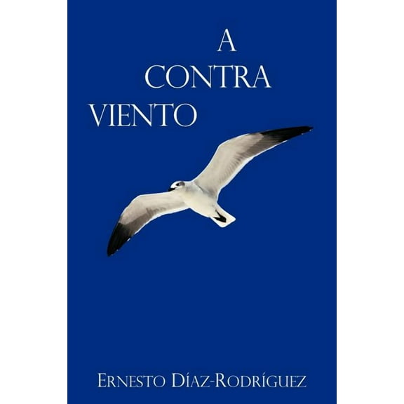 A Contra Viento (Paperback)