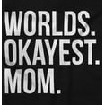 thumbnail image 2 of Worlds Okayest Mom Mothers Day Mama Zip Hoodie Sweatshirt Women Brisco Brands S, 2 of 5