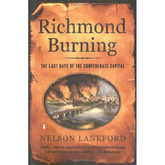 Pre-Owned Richmond Burning : The Last Days of the Confederate Capital 9780142003107