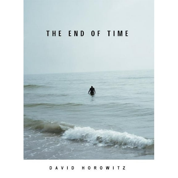 The End of Time (Hardcover)