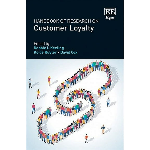 Handbook of Research on Customer Loyalty