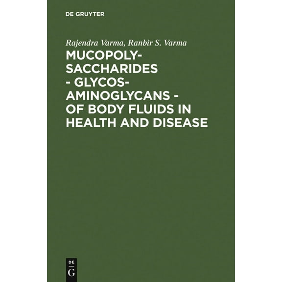 Mucopolysaccharides - Glycosaminoglycans - of body fluids in health and disease, (Hardcover)