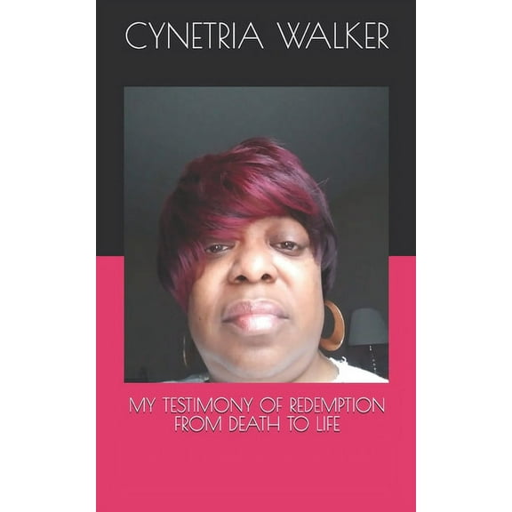 My Testimony of Redemption from Death to Life (Paperback)
