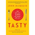 thumbnail image 2 of Tasty : l'Art et la Science de Ce Que Nous Mangeons, 2 of 2
