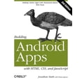 thumbnail image 2 of Pre-Owned Building Android Apps with Html, Css, and JavaScript: Making Native Apps with Standards-Based Web Tools (Paperback) 1449316417 9781449316419, 2 of 2