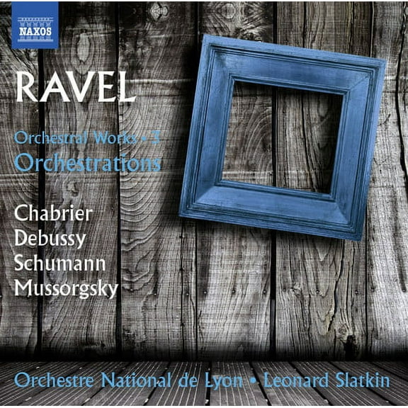 Ravel / Slatkin,Leonard - Orchestral Works: Ravel Orchestrations 3 - Music & Performance - CD