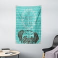thumbnail image 1 of Pug Tapestry, Fun Animal Image of a Cute Dog with All You Need is a Pug Quote on an Aqua Background, Wall Hanging for Bedroom Living Room Dorm Decor, 40W X 60L Inches, Black Aqua, by Ambesonne, 1 of 2