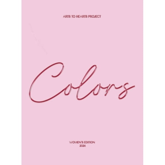Colors: A Selection of Curated Colorful Artworks by Emerging Women Artists, (Hardcover)