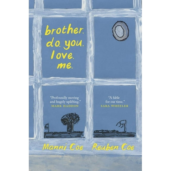 Brother. Do. You. Love. Me., (Hardcover)
