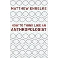 thumbnail image 2 of How to Think Like an Anthropologist, 2 of 5